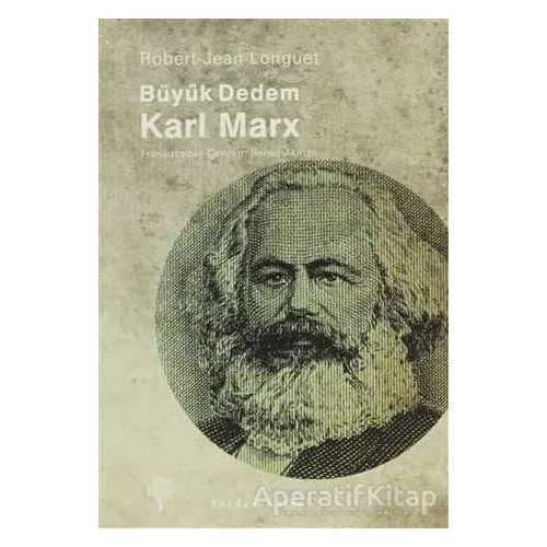 Büyük Dedem Karl MarX - Robert Jean Longuet - Yordam Kitap