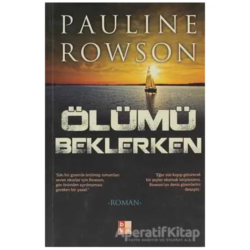 Ölümü Beklerken - Pauline Rowson - Babıali Kültür Yayıncılığı