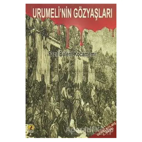 Urumeli’nin Gözyaşları - Fazıl Bülent Kocamemi - Ceren Yayıncılık