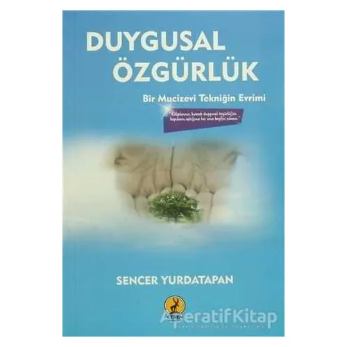 Duygusal Özgürlük - Sencer Yurdatapan - Ceren Yayıncılık