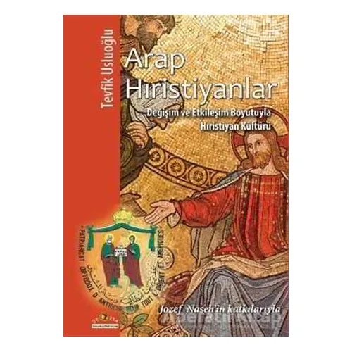 Arap Hıristiyanlar - Tevfik Usluoğlu - Ütopya Yayınevi