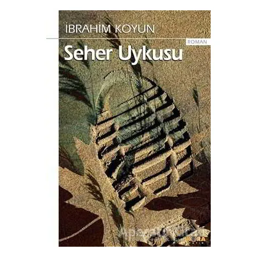 Seher Uykusu - İbrahim Koyun - Kora Yayın
