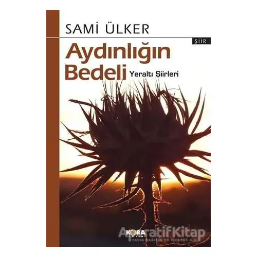 Aydınlığın Bedeli - Sami Ülker - Kora Yayın