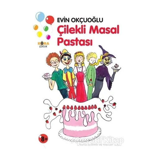 Çilekli Masal Pastası - Evin Okçuoğlu - Kora Yayın