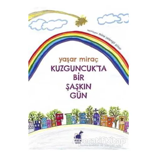 Kuzguncuk’ta Bir Şaşkın Gün - Yaşar Miraç - Dinozor Çocuk
