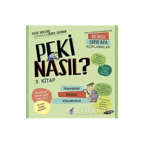 Peki Nasıl? - 3. Kitap - Kathy Wollard - Dinozor Çocuk