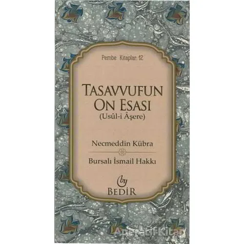 Tasavvufun On Esası - Necmüddin Kübra - Bedir Yayınları