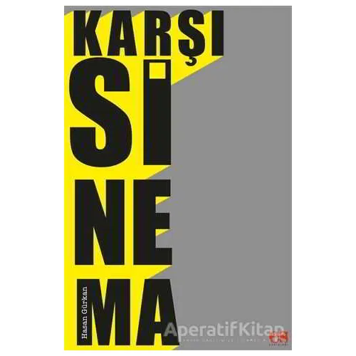 Karşı Sinema - Hasan Gürkan - Es Yayınları