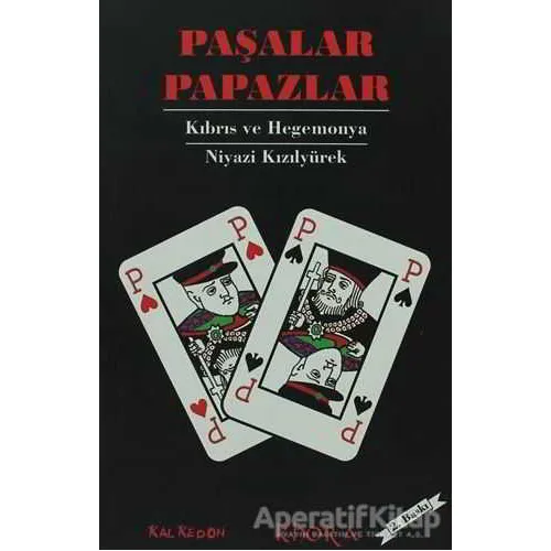 Paşalar Papazlar - Niyazi Kızılyürek - Kalkedon Yayıncılık