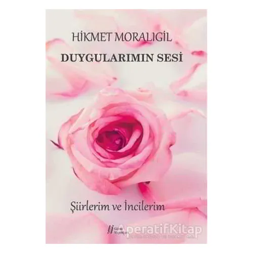 Duygularımın Sesi - Hikmet Moralıgil - Gürer Yayınları