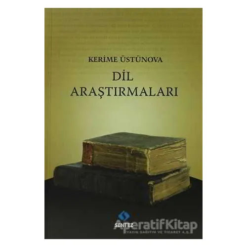 Dil Araştırmaları - Kerime Üstünova - Sentez Yayınları