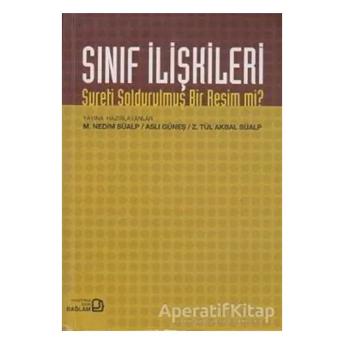 Sınıf İlişkileri - Aslı Güneş - Bağlam Yayınları