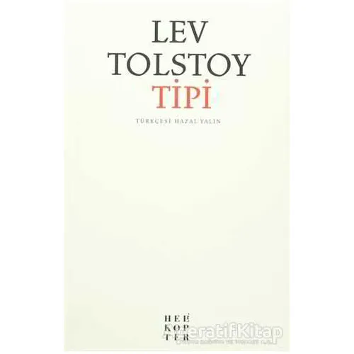 Tipi - Lev Nikolayeviç Tolstoy - Helikopter Yayınları