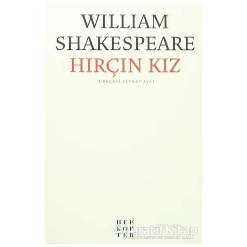 Hırçın Kız - William Shakespeare - Helikopter Yayınları