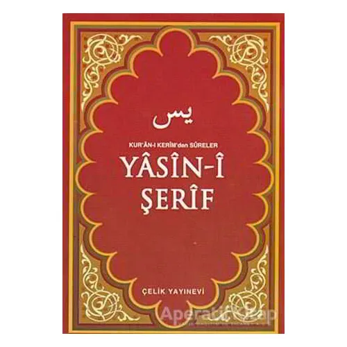 Yasin-i Şerif (Çanta Boy) - Kolektif - Çelik Yayınevi