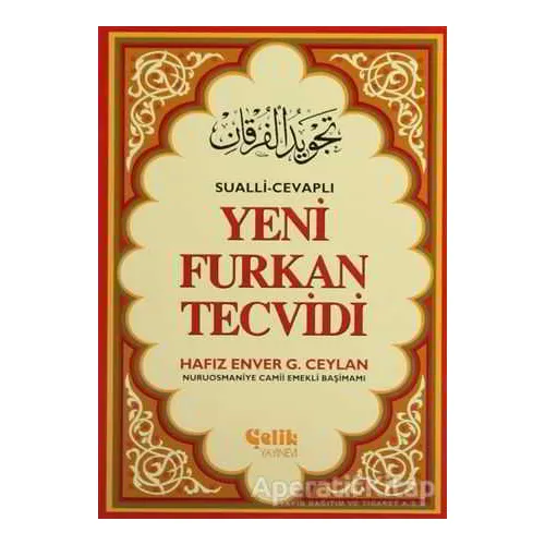 Yeni Furkan Tevcidi - Hafız Enver G. Ceylan - Çelik Yayınevi