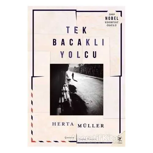 Tek Bacaklı Yolcu - Herta Müller - Siren Yayınları