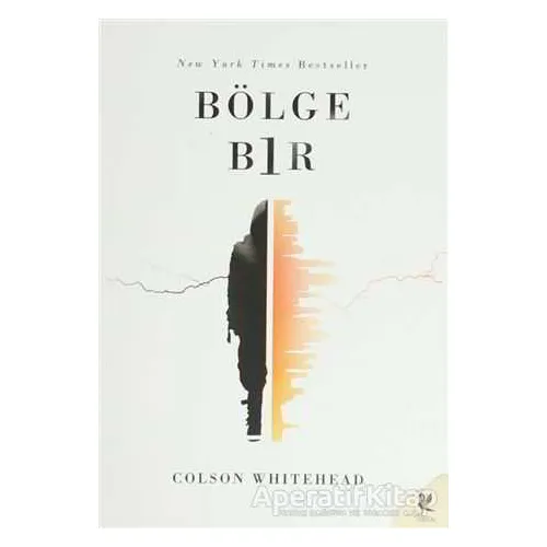 Bölge Bir - Colson Whitehead - Siren Yayınları