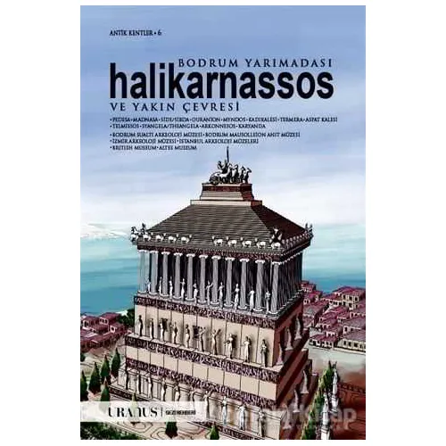 Bodrum Yarımadası Halikarnassos ve Yakın Çevresi - Erdal Yazıcı - Uranus