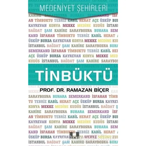 Tinbüktü (Timbuktu) - Ramazan Biçer - İlke Yayıncılık