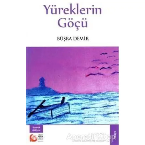 Yüreklerin Göçü - Büşra Demir - Bengü Yayınları