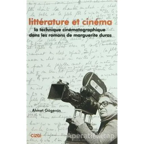 Litterature Et Cinema - Ahmet Gögercin - Çizgi Kitabevi Yayınları