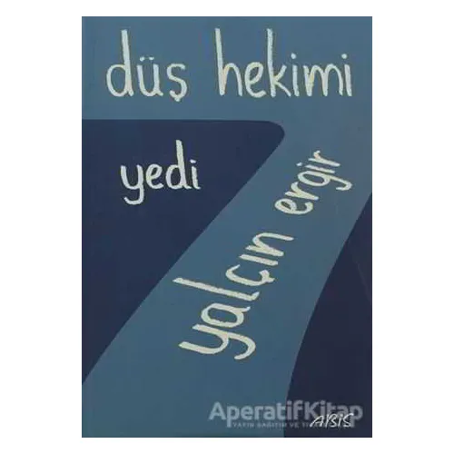 Düş Hekimi 7 - Yalçın Ergir - Abis Yayıncılık