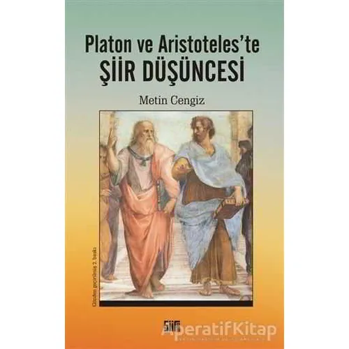 Platon ve Aristoteles’te Şiir Düşüncesi - Metin Cengiz - Şiirden Yayıncılık