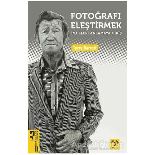 Fotoğrafı Eleştirmek - Terry Barrett - HayalPerest Kitap