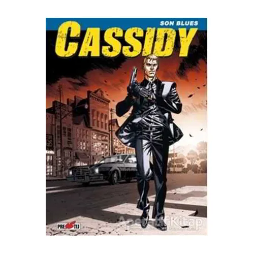 Cassidy Cilt 1: Son Blues - Pasquale Ruju - Presstij Kitap