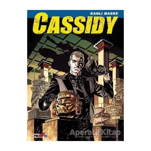 Cassidy Cilt 3: Kanlı Maske - Pasquale Ruju - Presstij Kitap