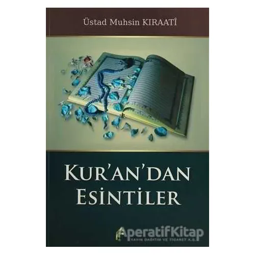 Kurandan Esintiler - Muhsin Kıraati - el-Mustafa Yayınları