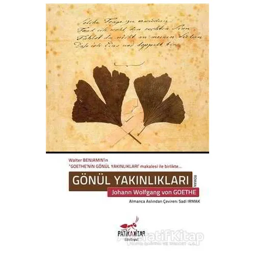 Gönül Yakınlıkları - Johann Wolfgang von Goethe - Patika Kitap