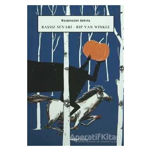 Başsız Süvari - Rip Van Winkle - Washington Irving - Tefrika Yayınları
