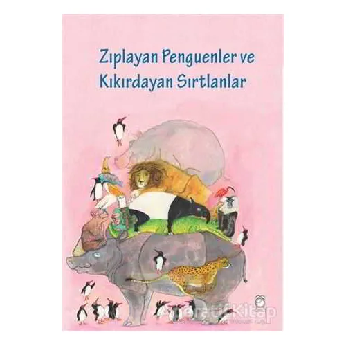 Zıplayan Penguenler ve Kıkırdayan Sırtlanlar - Jesse Goossens - KitapSaati Yayınları