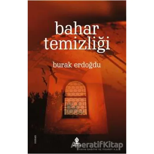 Bahar Temizliği - Burak Erdoğdu - Roza Yayınevi