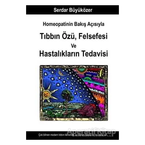 Homeopatinin Bakış Açısıyla Tıbbın Özü Felsefesi ve Hastalıkların Tedavisi