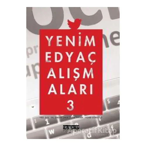 Yeni Medya Çalışmaları 3 - Kolektif - Taş Mektep Yayınları