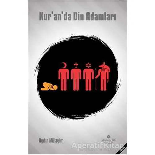 Kuranda Din Adamları - Aydın Mülayim - Süleymaniye Vakfı Yayınları