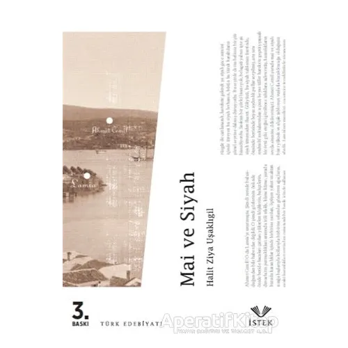 Mai ve Siyah - Halid Ziya Uşaklıgil - İstek Yayınları
