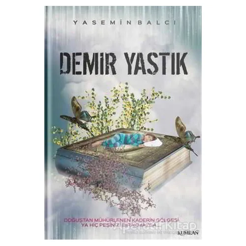 Demir Yastık - Yasemin Balcı - Kumran Yayınları