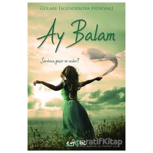 Ay Balam - Gülare İsgenderova Hüseynli - Eyobi Yayınları