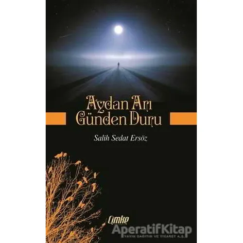 Aydan Arı Günden Duru - Salih Sedat Ersöz - Çimke Yayınevi