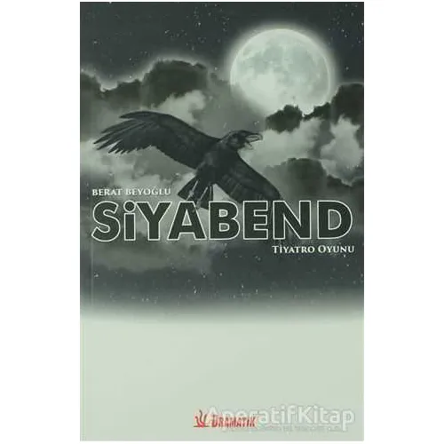 Siyabend - Berat Beyoğlu - Dramatik Yayınları
