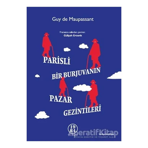 Parisli Bir Burjuvanın Pazar Gezintileri - Guy De Maupassand - 1984 Yayınevi
