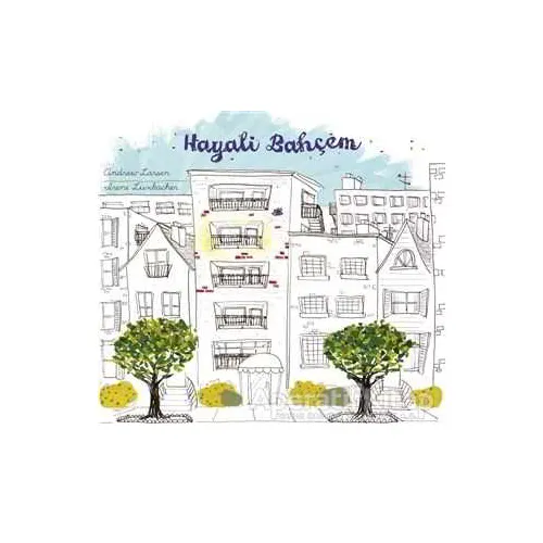 Hayali Bahçem - Andrew Larsen - MEAV Yayıncılık