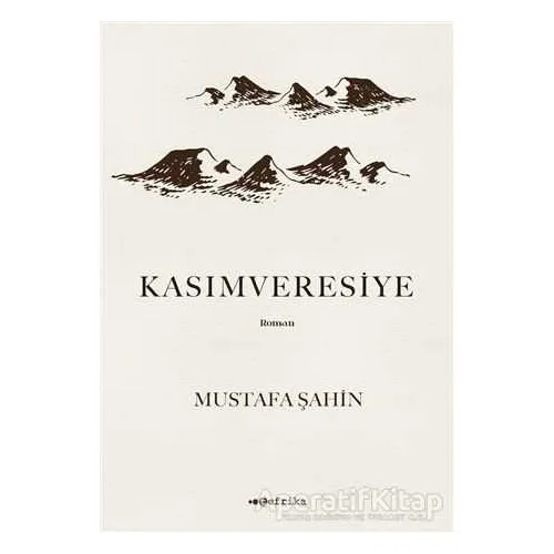 Kasımveresiye - Mustafa Şahin - Tefrika Yayınları