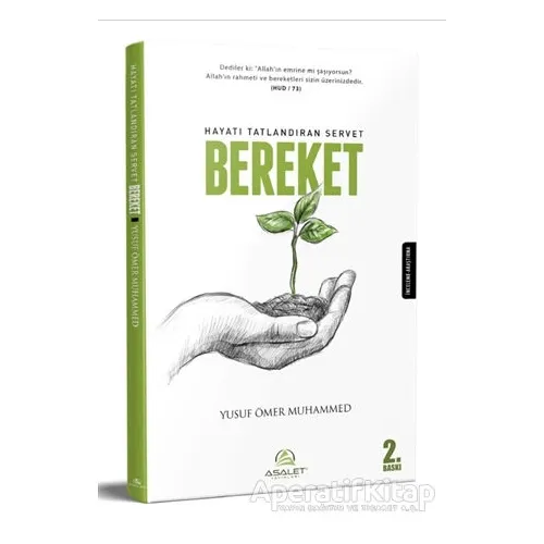 Hayatı Tatlandıran Servet Bereket - Yusuf Ömer Muhammed - Asalet Yayınları