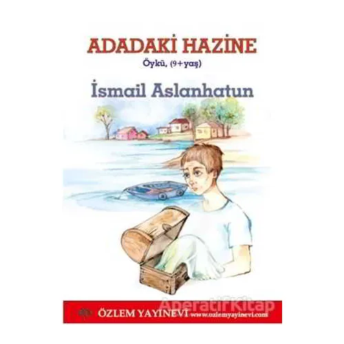 Adadaki Hazine - İsmail Aslanhatun - Özlem Yayınevi