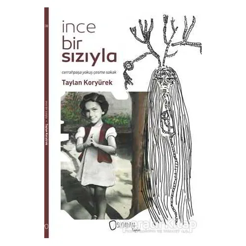 İnce Bir Sızıyla - Taylan Koryürek - Sıfırdan Yayınları